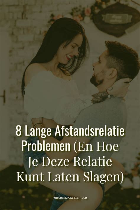 lange afstandsrelatie verdriet|8 Lange Afstandsrelatie Problemen (En Hoe Je Deze。